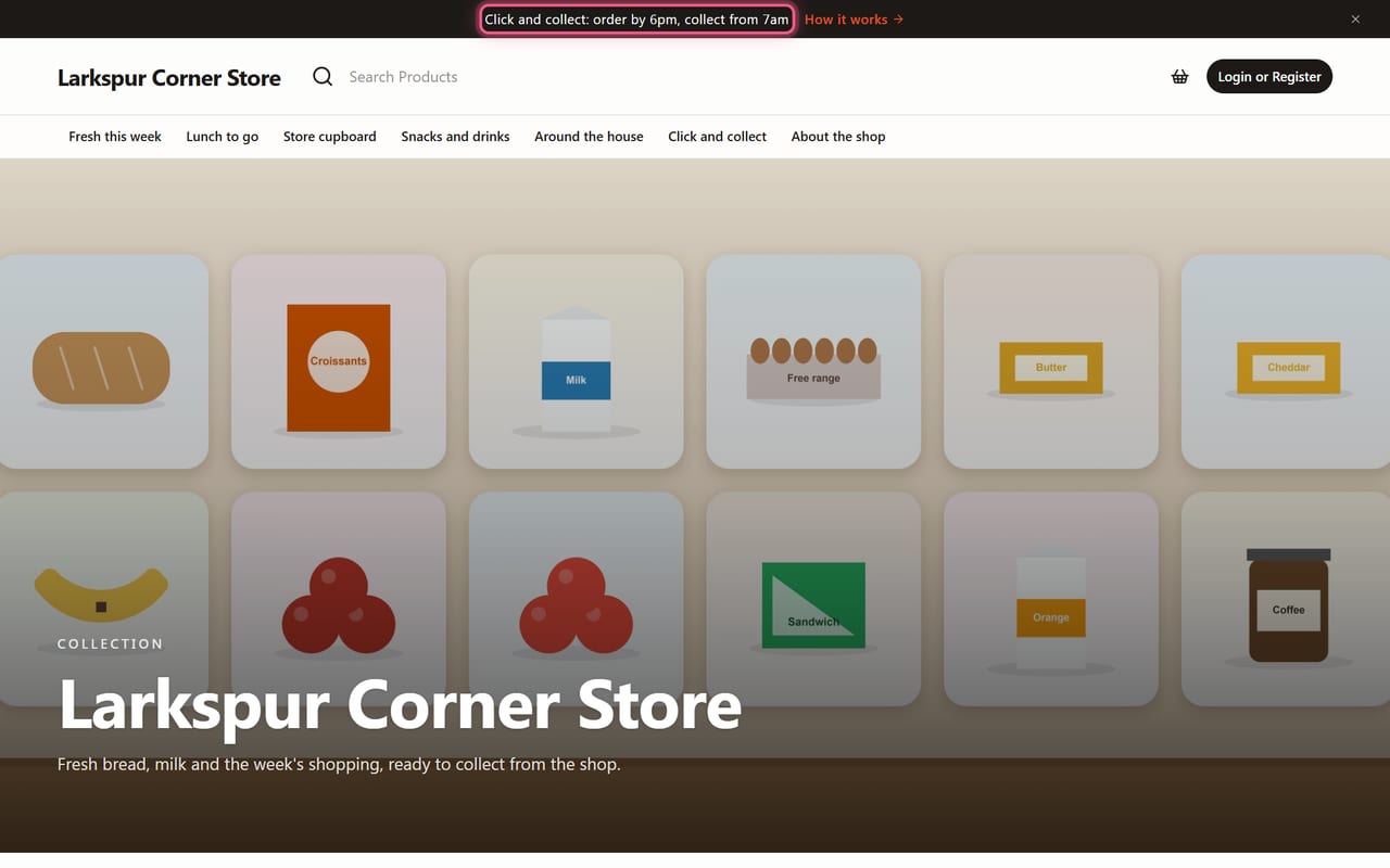 Larkspur Corner Store’s website, with a click and collect banner and products in groups with their prices.