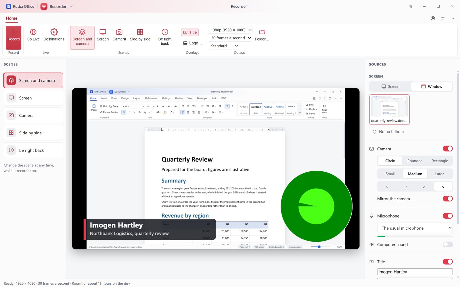 The Recorder app recording a document window with the camera’s stand-in test picture in a circle in its bottom right corner and a title band reading Imogen Hartley, Northbank Logistics, quarterly review; the scenes listed on the left with Screen and camera chosen, and the sources on the right: the window picked, the camera, the microphone with its level and the title